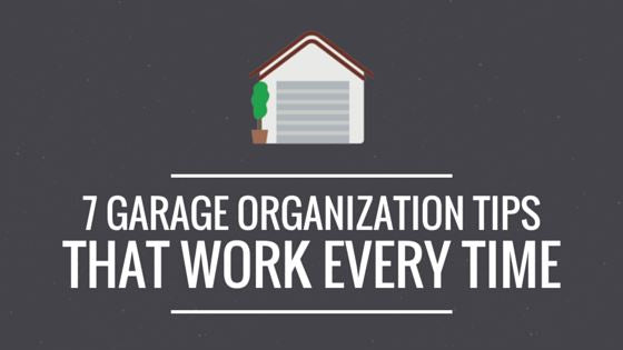 7 Garage Organization Tips التي تعمل في كل مرة