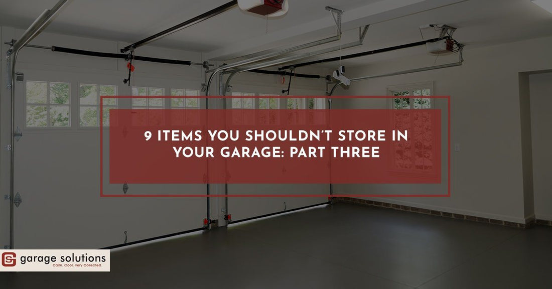 Articles 9 que vous ne devriez pas stocker dans votre garage, troisième partie