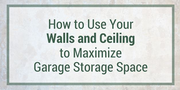 كيفية استخدام الجدران والسقف الخاص بك لزيادة مساحة التخزين المرآب