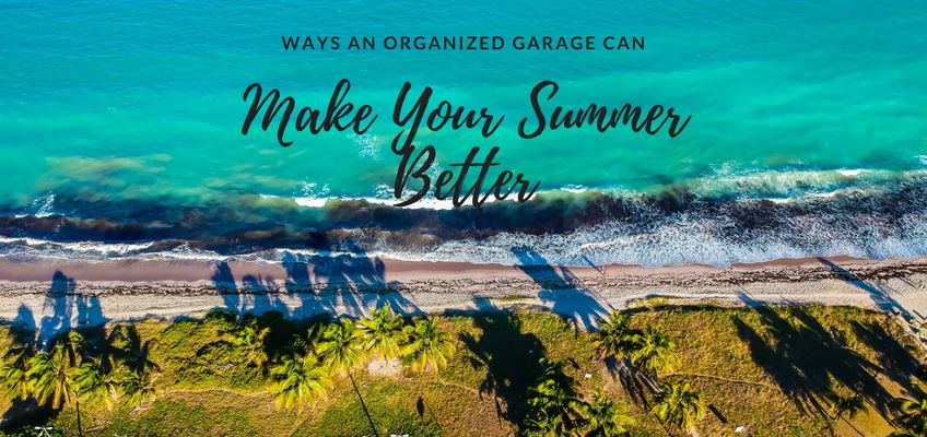 Eine organisierte Garage kann Ihren Sommer besser machen