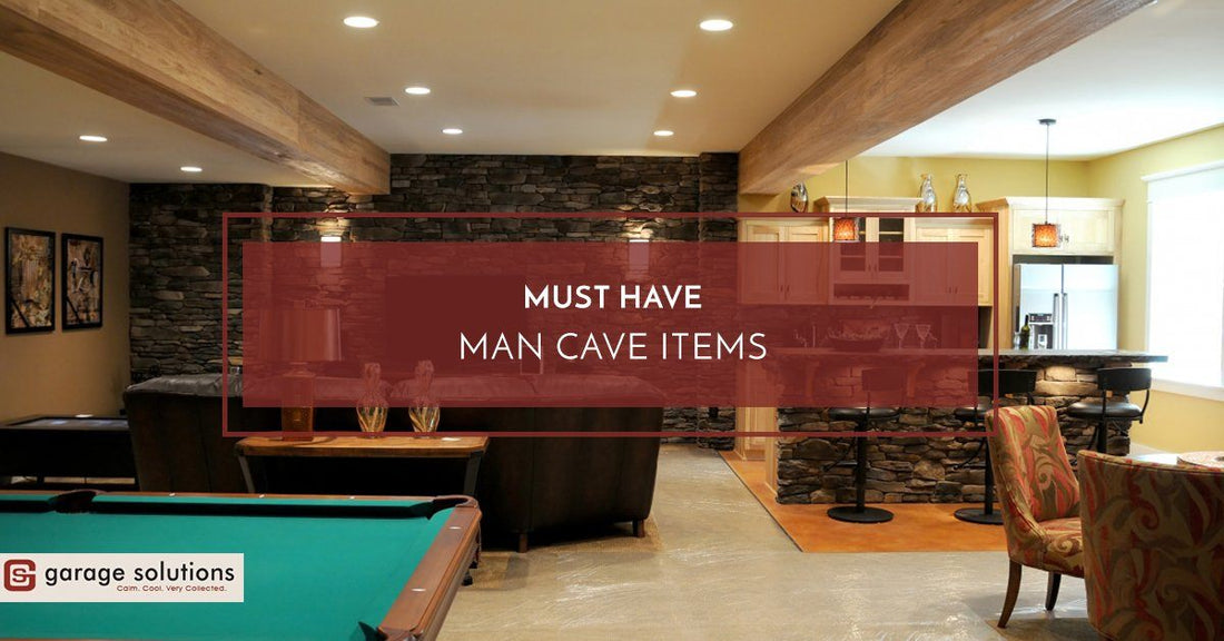 Must-Have Man Cave Items